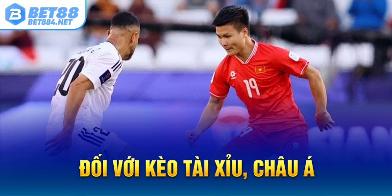 Đối với kèo tài xỉu, châu Á